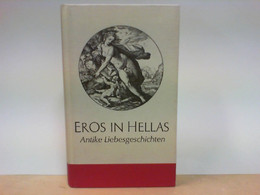 Eros In Hellas - Antike Liebesgeschichten - Novelle