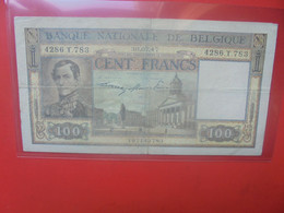 BELGIQUE 100 FRANCS 30-7-1947 Circuler (B.26) - 100 Francos