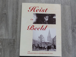 Heist-op Den-Berg   *  (boek)  Heist In Beeld    (Booischot - Hallaar - Schriek - Itegem - Wiekevorst) - Heist-op-den-Berg