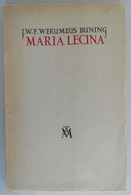MARIA-LUCINA Door Johan Willem Frederik Werumeus Buning 1945  ° Velp + Amsterdam Nederland Dichter En Schrijver - Literatura