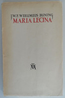 MARIA-LUCINA Door Johan Willem Frederik Werumeus Buning 1945  ° Velp + Amsterdam Nederland Dichter En Schrijver - Littérature