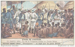 CHROMO LIEBIG ETAPES DE L'HISTOIRE N°  12 PWETO 1894 FIN DE LA PUISSANCE ARABE AU CONGO BELGE - Liebig