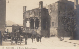 PALERMO-SANTA MARIA DELLA CATENA-CARTOLINA  VERA FOTOGRAFIA-(NPG)-NON VIAGGIATA -ANNO 1905-1910 - Palermo