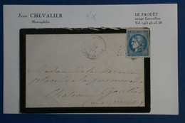 AQ7 FRANCE BELLE  LETTRE  1871 PLEINE FOUGERE   POUR CHATEAU GANTIER + CERES BORDEAUX BIEN MARGE +AFFRANCH. PLAISANT - 1870 Emissione Di Bordeaux