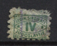 Yugoslavia 45-50's, Stamp For Membership, Labor Union, Administrative Stamp - Revenue, Tax Stamp, IV, Dark Green - Officials