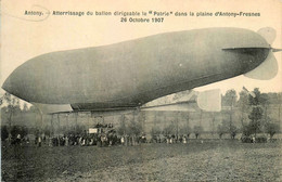 Antony * Fresnes * Atterrissage Du Ballon Dirigeable Zeppelin Le PATRIE , Dans La Plaine * Le 26 Octobre 1907 * Aviation - Antony