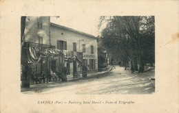 VAR  BARJOLS  Faubourg Saint Marcel Postes Et Télégraphes - Barjols