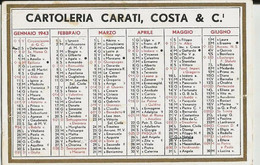 CALENDARIETTO PUBBLICITARIO CARTOLERIA CARATI,COSTA &C. -BOLOGNA -ANNO 1943 - Tamaño Pequeño : 1941-60