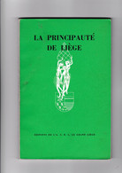 La Principauté De Liège De L'ASBL Le Grand Liège 210 Pages - Non Classificati