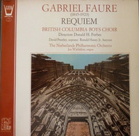 * LP  *  Gabriel Faure: REQUIEM - BRITISH COLUMBIA BOYS CHOIR / DUTCH PHILHARMONIC ORCHESTRA. - Gospel En Religie