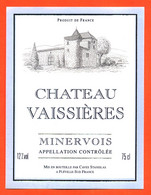 Etiquette Neuve De Vin Minervois Chateau Vaissières - 75 Cl - Vin De Pays D'Oc