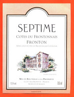 Etiquette Neuve De Vin Cotes Du Frontonnais Fronton Septime à Fronton - 75 Cl - Vin De Pays D'Oc