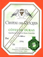 Etiquette Neuve De Vin Cotes De Duras Chateau Des Roques 1996 Les Roques à Loubès Bernac- 75 Cl - Vin De Pays D'Oc