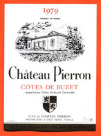 Etiquette Neuve De Vin De Cotes De Buzet Chateau Pierron 1979 Chateau à Nérac - 75 Cl - Vin De Pays D'Oc