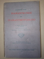 Diamantkunde En Diamantbewerking - E. Jansen - 1923   (S183) - Autres & Non Classés