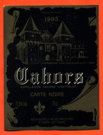 Etiquette Neuve De Vin De Cahors Carte Noire 1995 Caves Du Roc à Cahors - 75 Cl - Cahors