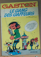 Gaston 12 Le Gang Des Gaffeurs - Franquin - Gaston