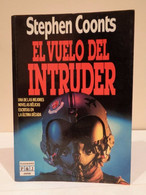 El Vuelo Del Intruder. Stephen Coonts. Plaza & Janes. Exitos. 1990. 369 Páginas. - Action, Adventure