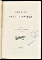 Csernoch János: Simor János Szent Beszédei. Esztergom, 1892., Buzárovits Gusztáv, 1 ( Simor János, Címkép) T.+XXI+2+487  - Unclassified