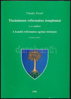 Várady József: Tiszáninnen Református Templomai. 3. Sz. Pótfüzet: A Kondói Református Egyház Története. Sajószentpéter,  - Unclassified