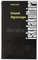 Kamarás István: Krisnások Magyarországon. Bp., 1998, Iskolakultúra. Kiadói Papírkötés, újszerű állapotban. - Unclassified