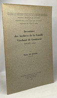 Inventaire Des Archives De La Famille Vinchant De Gontroeul (XVIe-XIXe Siècles) - Politica