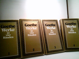 Konvolut Bestehend Aus 4 Bänden (von4), Zum Thema: Johann Wolfgang Von Goethe; Werke In Vier Bänden. - Autores Alemanes