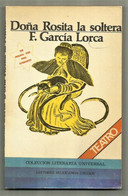 LIBRO Doña Rosita La Soltera. - Federico García Lorca. Autor:  Federico García Lorca. 120 PAG. Editorial:  Editores Mexi - Poetry