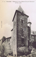 19 - Uzerche (Corrèze) - Château De La Porte Becharie Dite Porte Barachau De La Tour Carrée - Uzerche