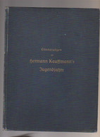 Livre -  En Allemand - Erinnerungen An Hermann Kauffmann's Jugendjahre - Mit Ein Ex Libris Vom Dr Roeckerath - Grafica & Design