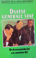 Duitse Generale Staf - Bekwaamheid En Onmacht - 1990 - Door B. Leach  -  1940-1945 - Guerra 1939-45