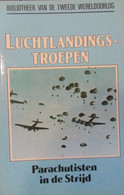 Luchtlandingstroepen - Parachutisten In De Strijd - 1991 - Door C. MacDonald -  1940-1945 - Oorlog 1939-45