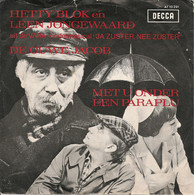 * 7"  *  JA ZUSTER, NEE ZUSTER - DE OUWE JACOB (Holland 1967) - Autres - Musique Néerlandaise