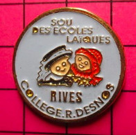 1615c Pin's Pins / Beau Et Rare / THEME : ADMINISTRATIONS / SOU DES ECOLES LAIQUES COLLEGE R DESNOS RIVES - Administrations