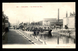 62 - CALAIS - LE PONT DE VIC - CANAL - USINE - Calais