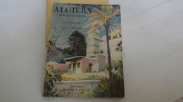 ALGIERS AND ITS ENVIRONS - ANTOINE CHOLLIER - 155 PHOTOGRAVURES - EDITIONS ARTHAUD - - Culture