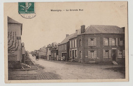 CPA [02] Aisne Wassigny La Grande Rue CIRCULEE   1909 - Sonstige & Ohne Zuordnung