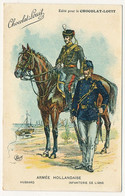 CPA - Armée Hollandaise - Hussard - Infanterie De Ligne / Publicité Chocolat Louit - Uniformen