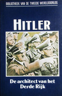 Hitler - De Architect Van Het Derde Rijk - Door A. Wykes - 1990 - War 1939-45