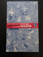 MAZ-D01 -  Buvard – Pile MAZDA – A La Ville, à La Campagne – Albert Dubout - Format 20,7x13,0 - Voir Scans - Accumulators