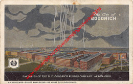 Akron - Factories Of The B. F. Goodrich Rubber Company - Ohio United States - Akron