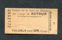 Ticket De Train "Timbre De La Gare De Départ Du Voyage De Retour à Défaut De Composteur / Valable Pour Un Voyage" - Sin Clasificación