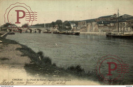 COGNAC LE PONT DE SAINT JACQUES ET LES QUAIS - Cognac