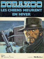 Durango 1 Les Chiens Meurent En Hiver RE BE Archers 01/1981 Swolfs (BI6) - Durango