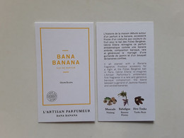 ARTISAN PARFUMEUR   "  BANA BANANA "  Carte Parfumée *** Photo.R/V - Modernes (à Partir De 1961)