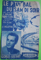 Partition Dédicacée Georges GUETARY - LE P'TIT BAL DU SAM'DI SOIR - Sonstige & Ohne Zuordnung