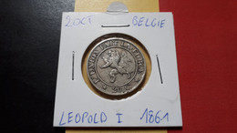 BELGIQUE LEOPOLD PREMIER TRES BELLE 20 CENTIMES 1861 - 20 Cents