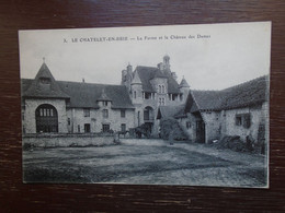 Le Chatelet-en-brie , La Ferme Et Le Château Des Dames - Le Chatelet En Brie