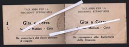 BIGLIETTO (TAGLIANDO ) RIDUZIONE FERROVIARIA GITA A CERES - ASSOCIAZIONE MUTILATI E INVALIDI DI CIRIE - 1936 (STAMP114) - Europa