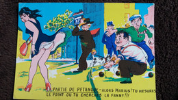 CPSM PETANQUE JEUX DE BOULES PARTIE MARIUS TU MESURES LE POINT OU TU CHERCHES LA FANNY - Boule/Pétanque